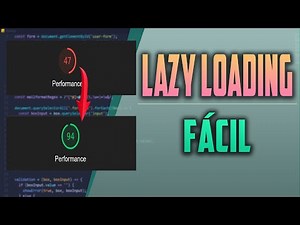 Lazy loading consigue +90 en performance (como usarlo fácil en 2022)
