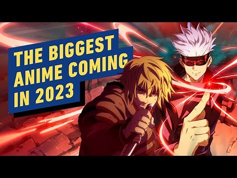 The Biggest Anime Coming in 2023