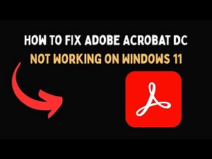 How to Fix Adobe Acrobat DC Not Working on Windows 11