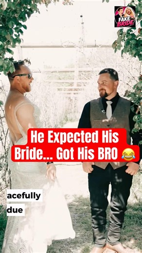 He Expected His Bride… Got His BRO 😂