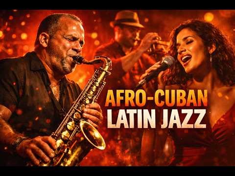 🔥 Afro-Cuban Latin Jazz Groove | Sax & Trumpet Havana Night