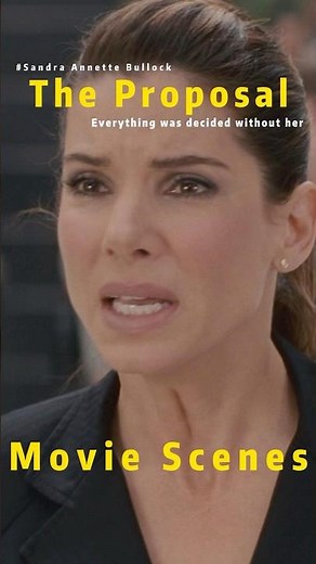 She Swallowed Her Pride to Survive — The Proposal (2009)