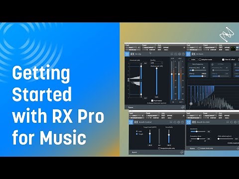 Getting Started with RX Pro for Music