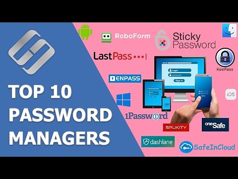 🔝 Top 10 Password Managers 🔑 for Computers 🖥️ and Smartphones 📱 (Windows, Mac, Android, iOS)