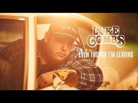 Luke Combs - Even Though I'm Leaving | 1 HOUR |