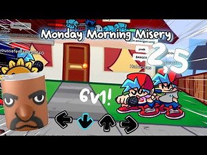 Monday Morning Misery Part 2,5! !6v1! (Multiplayer)