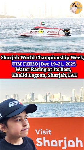 🌊🏁 Sharjah Welcomes the 2025 World Championship Week! Sharjah sets the stage for the UIM F1H2O World Championship, organized by SCTDA, from December 19–21, 2025, at Khalid Lagoon. Top international drivers and global teams will battle for podium positions in this high-speed Formula 1 Powerboat showdown. 🇦🇪 UAE teams will also compete for the championship title. ✨ Get ready for thrilling action on the water! #Sharjah #F1H2O #WorldChampionship #PowerboatRacing #visitsharjah | Go anam official
