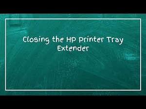 Closing the HP Printer Tray Extender