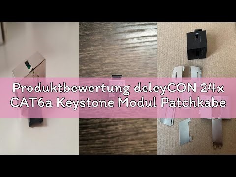 Produktbewertung deleyCON 24x CAT6a Keystone Modul Patchkabel Kupplung Verbinder Geschirmt 2x RJ45 B