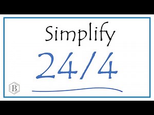 How to Simplify the Fraction 24/4