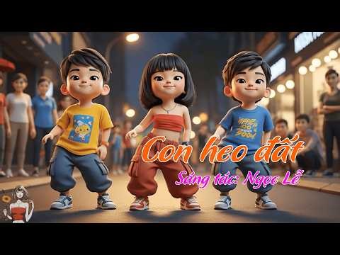 Con Heo Đất Remix - Nhạc Thiếu Nhi House Music Sôi Động Có Lời Cho Bé Học Hát#nhacthieunhi