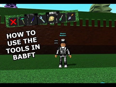 How To Use The Tools in BABFT