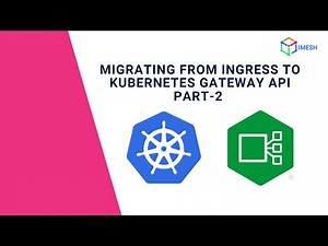 Migrating from Ingress to Kubernetes Gateway API | Demo | Nginx Ingress | Istio Ingress