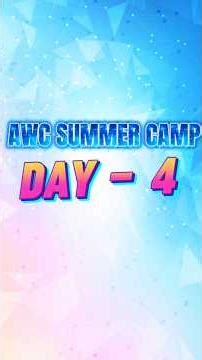 AWC SUMMER CAMP 2026 - DAY 4 || KADAMBATHUR ||
