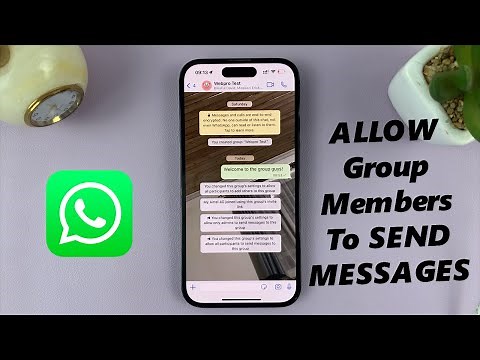 How To Allow WhatsApp Group Members To Send Messages To The Group