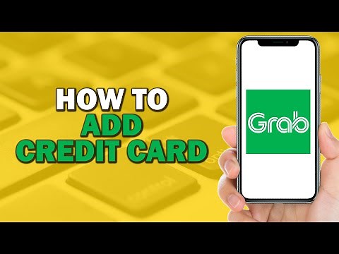 How To Add Credit Card on Grab App (Easiest way)