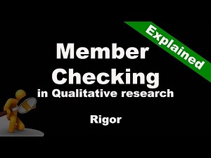 What is "Member Checking" in qualitative research?