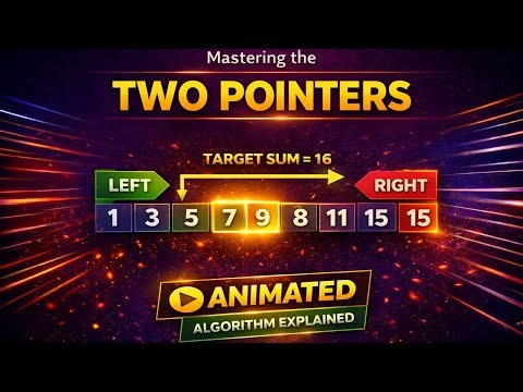Two Pointers Algorithm | Animated Explanation (Easy)