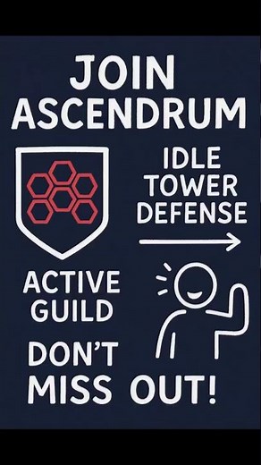 Join ASCENDRUM – Active Guild in Idle Tower Defense