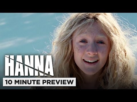 Hanna | 10 Minute Preview
