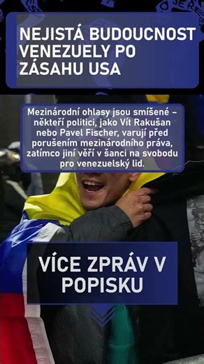 Nejistá budoucnost Venezuely po zásahu USA