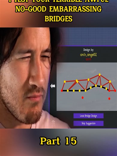 I TEST YOUR TERRIBLE AWFUL NO-GOOD EMBARRASSING BRIDGES-Part 15#game #videogames #gameoffline #funnyvideo #markiplier #fyp #foryoupage #viralvideos
