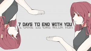 7 Days to End with You | Game | PLAYISM Official Website