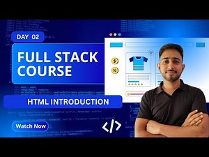 Day 2 - HTML Full Guide for Beginners | Full Stack Web Development Course 2025