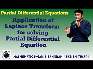 Application to Laplace Transform for solving Partial Differential Equation | Easy way by ST Sir