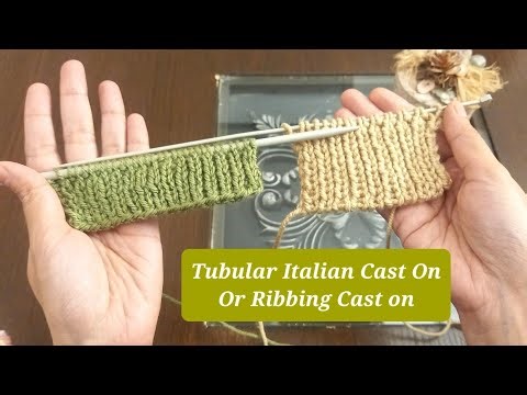 Tubular Cast on | Italian Cast On | 1 x 1 Rib Cast On | Ribbing Cast On | Easy Beginners tutorial