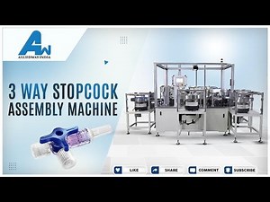 3 Way Stopcock Assembly Machine | Alliedway India