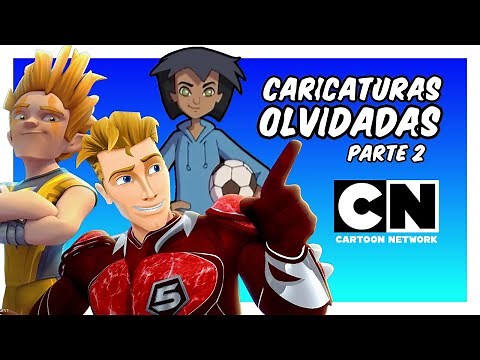 Las 10 Caricaturas Más Olvidadas de Cartoon Network | PARTE 2