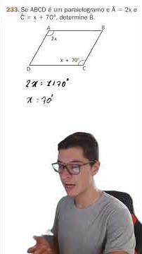 233. If ABCD is a parallelogram and Â = 2x and ˆC = x + 70°, find ˆB.
