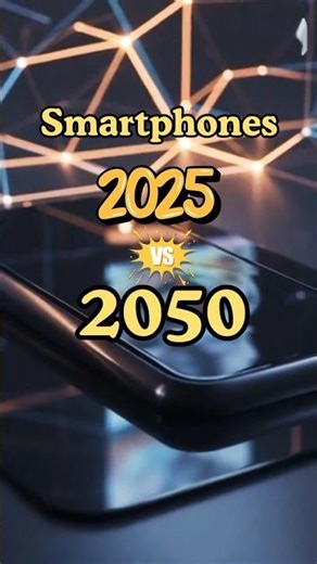The Last Phone You'll Ever Hold 🤯 (2025 vs 2050 Tech) #phonegadget #shorts #technology