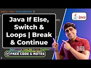 🔥 Java If Else, Switch & Loops Tutorial | Break & Continue