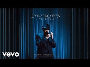 Leonard Cohen - In My Secret Life (Live in Dublin - Official Audio)