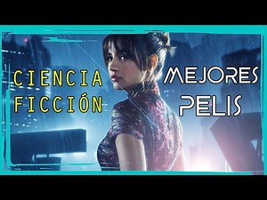 🔴 MEJORES PELÍCULAS de CIENCIA FICCIÓN de los últimos 5 años