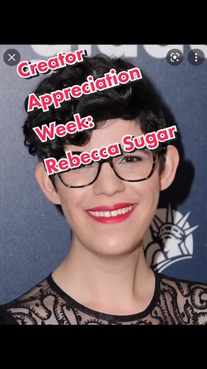 Creator Appreciation Week: Rebecca Sugar