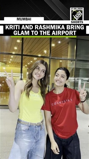Cocktail 2 cast Kriti Sanon and Rashmika Mandanna serve effortless glam at Mumbai airport