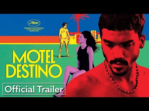 Motel Destino | Official US Trailer | Strand Releasing