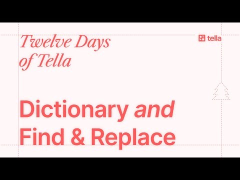 Transcript Dictionary + Find & Replace [12 Days of Tella - Day 4]