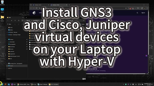 在Hyper-V中安装GNS3并导入思科/瞻博虚拟设备构建网络模拟平台