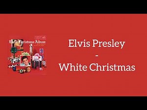 Elvis Presley - White Christmas (Lyrics)