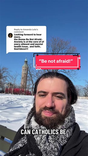 Replying to @Amanda Lola ‘Be not afraid’: Can Catholics be anxious? #Catholic #MentalHealth #Anxiety #ChristianTikTok #Prayer