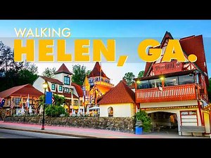 Walking Helen, Georgia: Bavarian Village in the Blue Ridge Mountains
