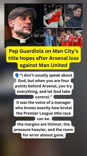 When You’re Chasing Arsenal You Leave It to God”#PepGuardiola#ManchesterCity#PremierLeague#TitleRace