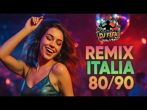 REMIX ITALIA 80/90 DJ FEFA|GIANNA NANNINI-ADRIANO CELENTANO-TOTO CUTUGNO-883-VASCO ROSSI-MODA'