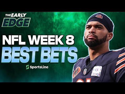 Our Experts' NFL Week 8 BETS and PICKS | The Early Edge