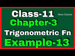 Example 13 Chapter3 Class 11 Math || Example13 Class11 Ch 3 NCERT Math || Chapter3 Example13 Class11
