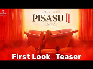 Official: Pisasu 2 First Look Teaser | AndreaJeremia | Vijaysethupathi |Mysskin | KarthikRaja |